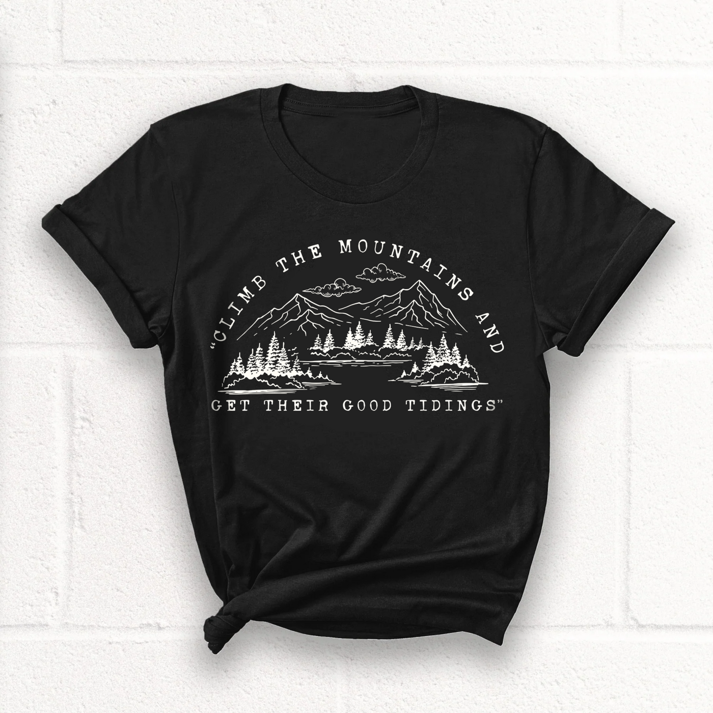 Climb The Mountains T-Shirt